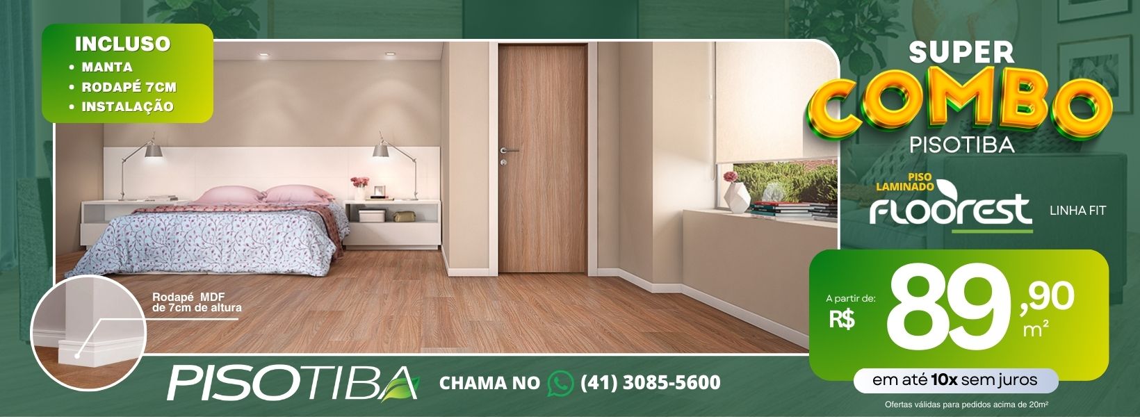 COMBO - PISOTIBA - FLOOREST - 89,90 - MAIO 2025 (1640 x 600 px)